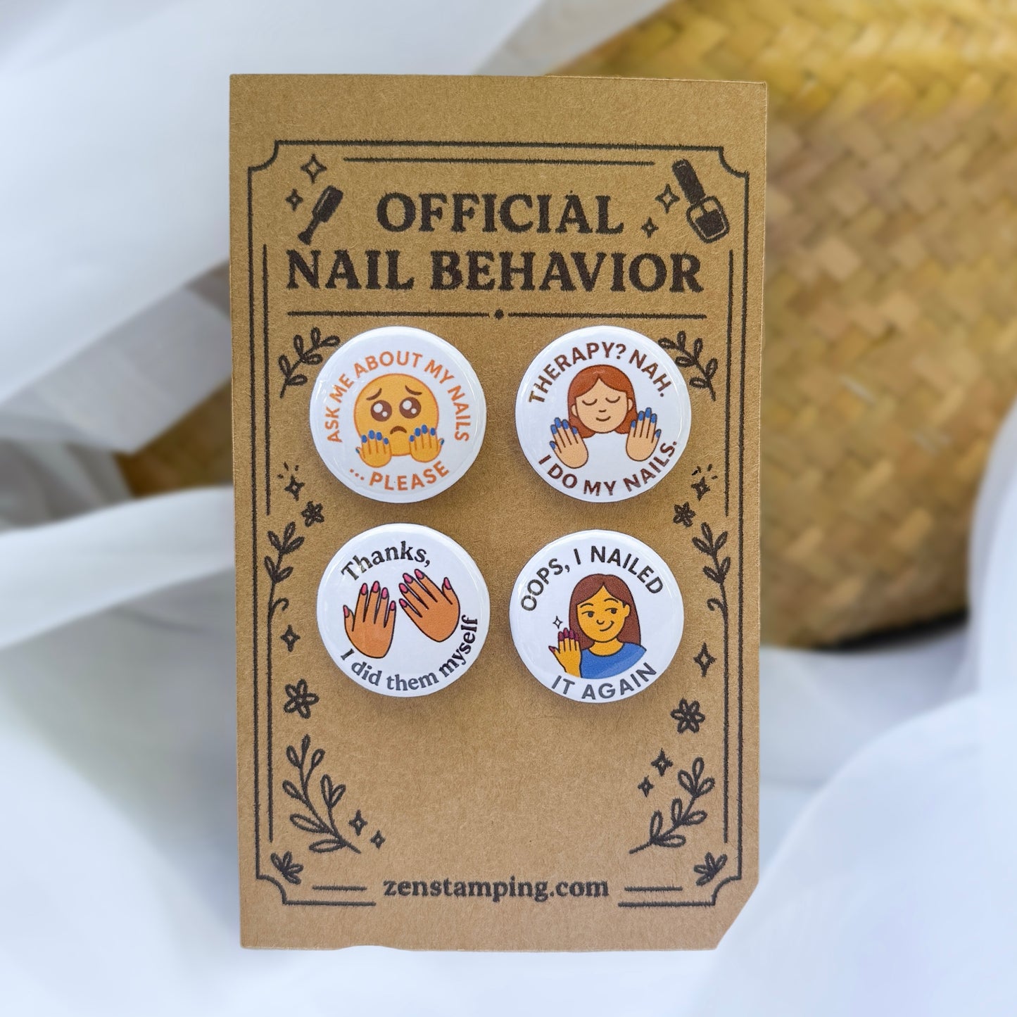 Set of four nail-themed buttons on a 'Official Nail Behavior' card with a brown background.
