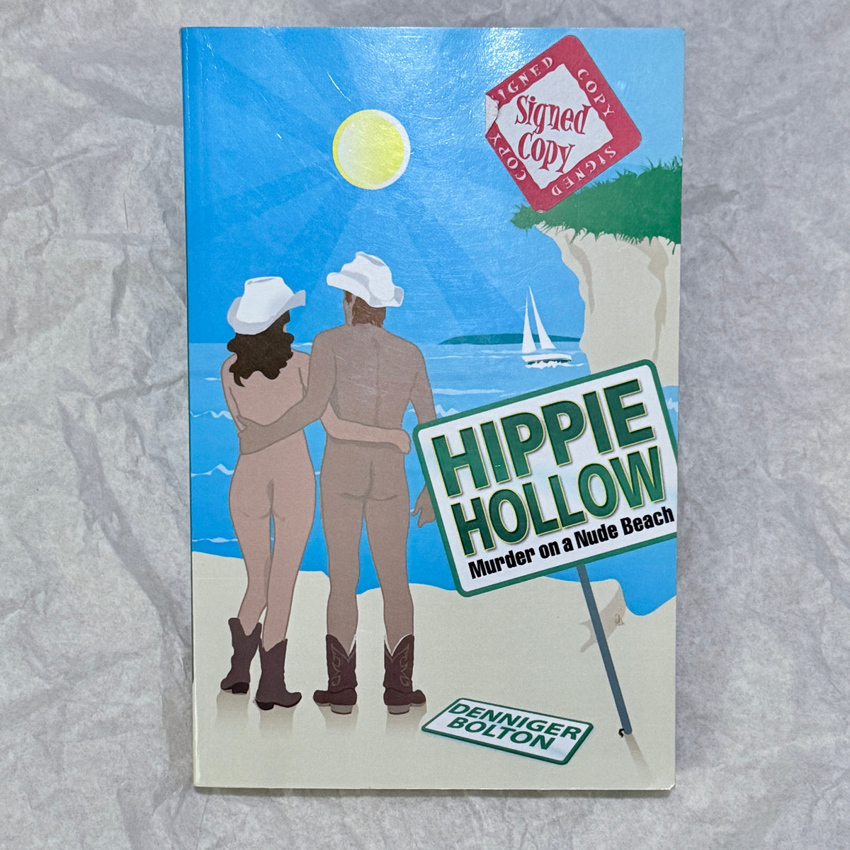 "Hippie Hollow: Murder on a Nude Beach" by Denniger Bolton (signed)